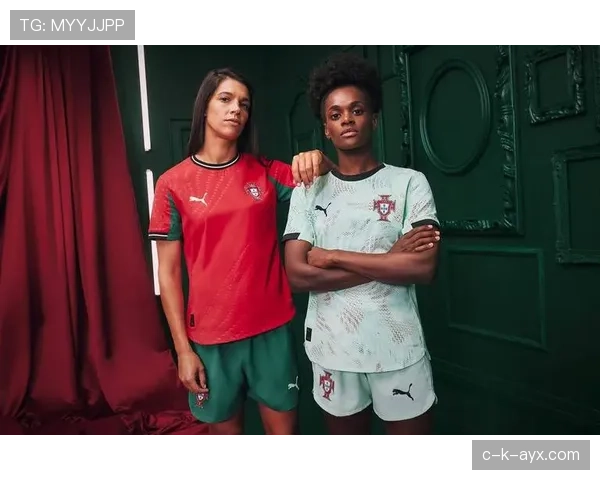 葡萄牙国家队发布全新球衣,彰显国家荣耀与足球激情 葡萄牙国家队发布全新球衣,彰显国家荣耀与足球激情