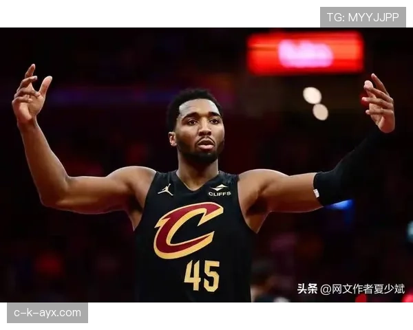 多诺万·米切尔关键时刻突破拉开得分差距显著提升球队进攻效率